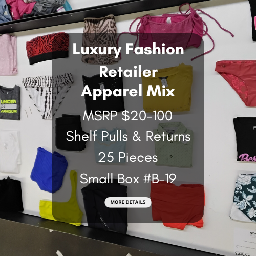 Luxury Fashion Retailer | Apparel Mix | MSRP $20-100 | Shelf-Pulls & Returns | 25 Pieces | Small Box #B-19