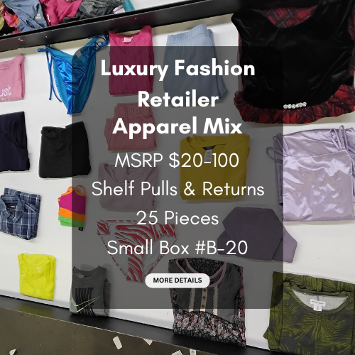 Luxury Fashion Retailer | Apparel Mix | MSRP $20-100 | Shelf-Pulls & Returns | 25 Pieces | Small Box #B-20