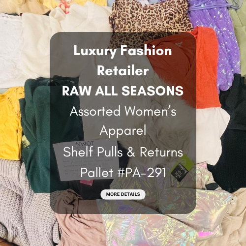 Luxury Fashion Retailer | RAW ALL SEASONS | Assorted Women's Apparel | Shelf Pulls & Returns | Apparel Pallet #PA-291
