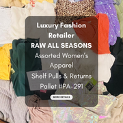Luxury Fashion Retailer | RAW ALL SEASONS | Assorted Women's Apparel | Shelf Pulls & Returns | Apparel Pallet #PA-291