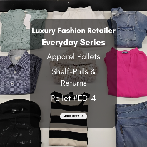 Luxury Fashion Retailer | Everyday Series | Apparel Pallets | Shelf Pulls & Returns | Manifested | Pallet #ED-4