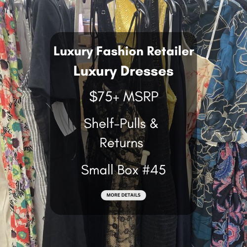 Luxury Fashion Retailer | Luxury Dresses | $75+ MSRP | Shelf-Pulls/Returns | 25 Pieces | Small Box #45