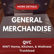 QVC HOME, KITCHEN & WELLNESS TRUCK 43 | Assorted Men's, Women's, Kid's General Merchandise | NWT | 633 Pieces | TRUCKLOAD #TRK-24