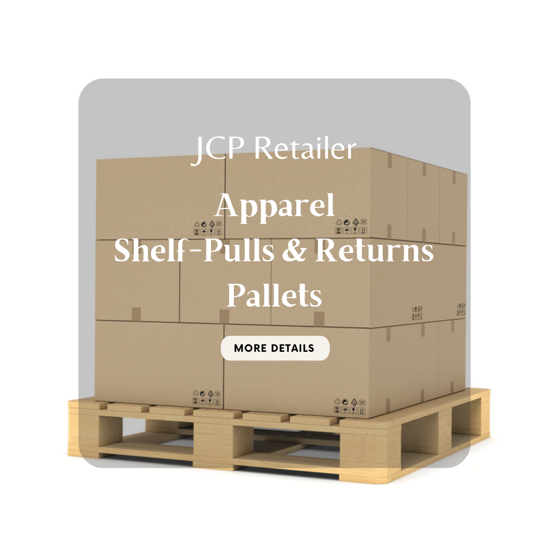 JCP Apparel | Shelf Pulls & Returns | Pallets | 400 Piece Pallets