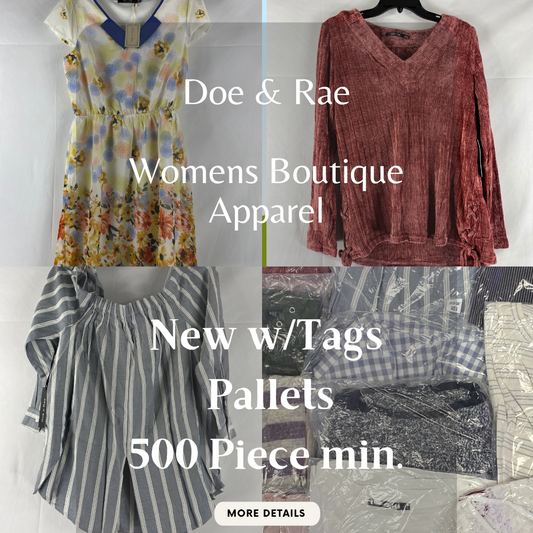 Doe & Rae | Women's Boutique Apparel | Production | Pallets | 500 Piece Min.