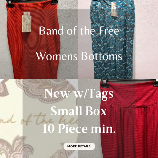 Band of the Free | Womens Bottoms | NWT | Small Box | 10 Piece Min.