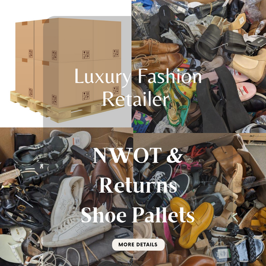 Luxury Fashion Retailer | RAW ALL SEASONS | NWOT & Returns | Shoe Pallets